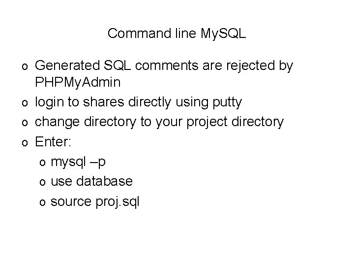 Command line My. SQL Generated SQL comments are rejected by PHPMy. Admin o login
