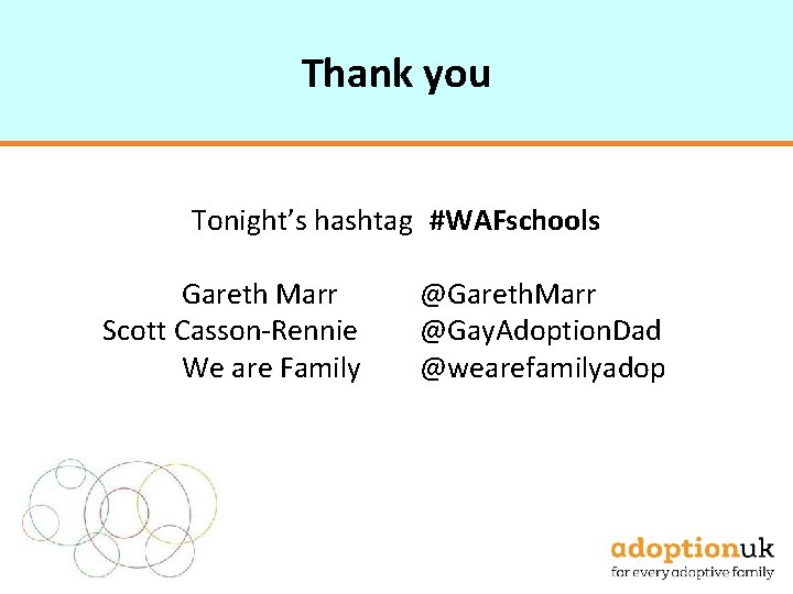 Thank you Tonight’s hashtag #WAFschools Gareth Marr Scott Casson-Rennie We are Family @Gareth. Marr