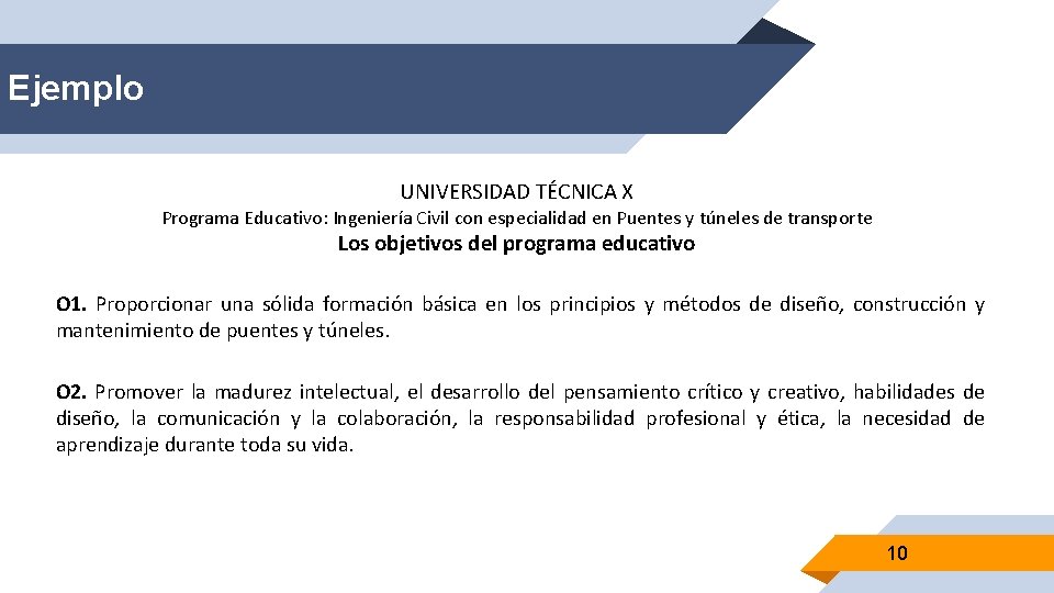 Ejemplo UNIVERSIDAD TÉCNICA X Programa Educativo: Ingeniería Civil con especialidad en Puentes y túneles