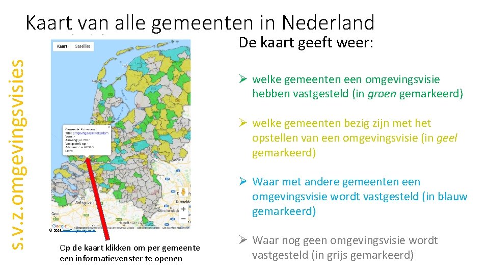 Kaart van alle gemeenten in Nederland s. v. z. omgevingsvisies De kaart geeft weer: