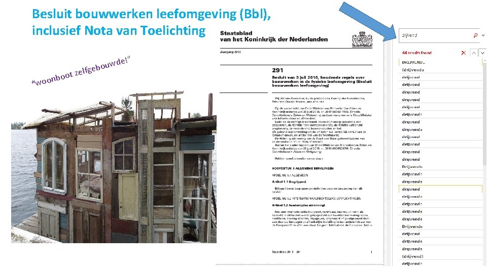 Besluit bouwwerken leefomgeving (Bbl), inclusief Nota van Toelichting !” oot nb “woo wde u