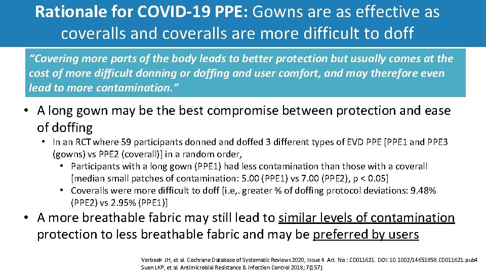 Rationale for COVID‐ 19 PPE: Gowns are as effective as coveralls and coveralls are