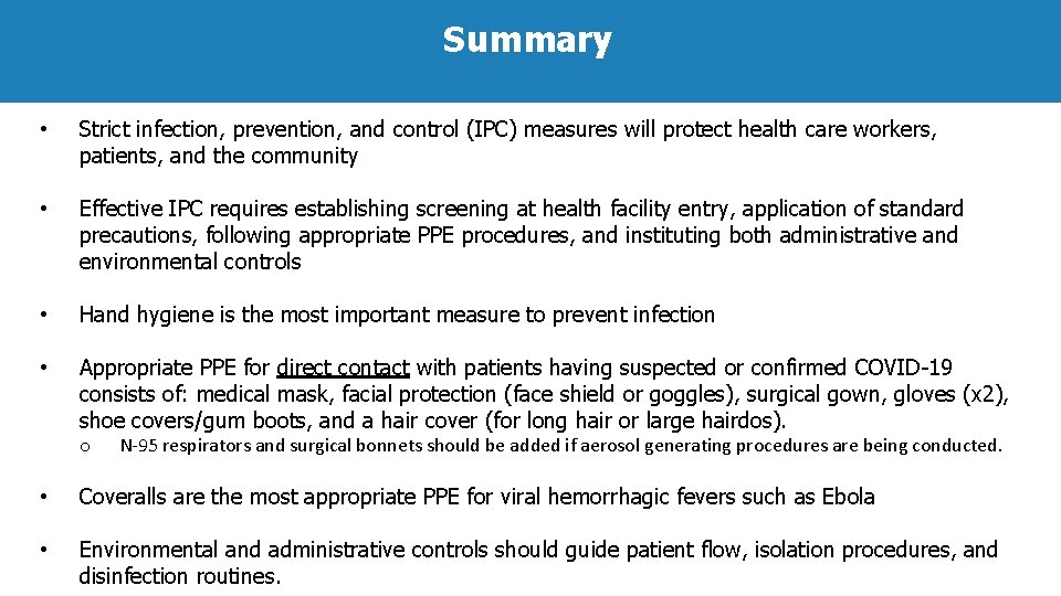Summary • Strict infection, prevention, and control (IPC) measures will protect health care workers,