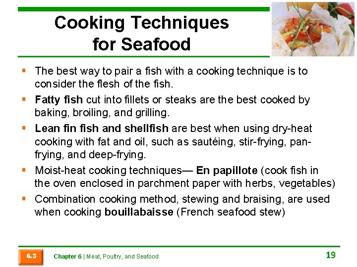 Cooking Techniques for Seafood § The best way to pair a fish with a