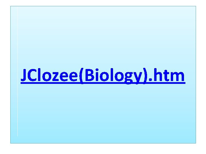 JClozee(Biology). htm 