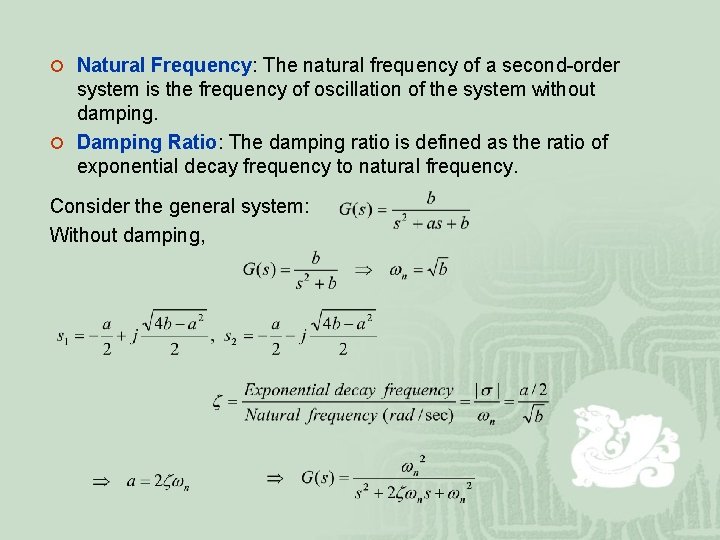 ¡ Natural Frequency: The natural frequency of a second-order system is the frequency of