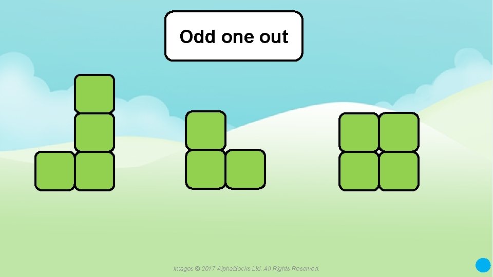 Odd one out Images © 2017 Alphablocks Ltd. All Rights Reserved. 