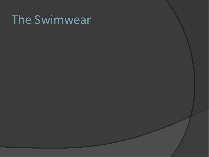 The Swimwear 