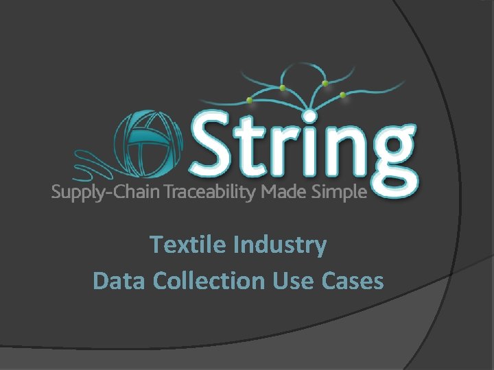 Textile Industry Data Collection Use Cases 