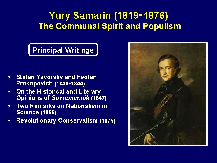 Yury Samarin (1819‑ 1876) The Communal Spirit and Populism Principal Writings • Stefan Yavorsky