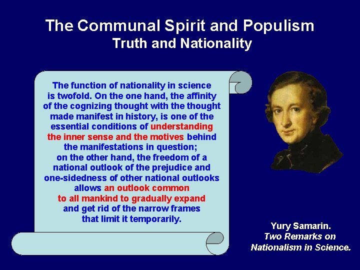 The Communal Spirit and Populism Truth and Nationality The function of nationality in science