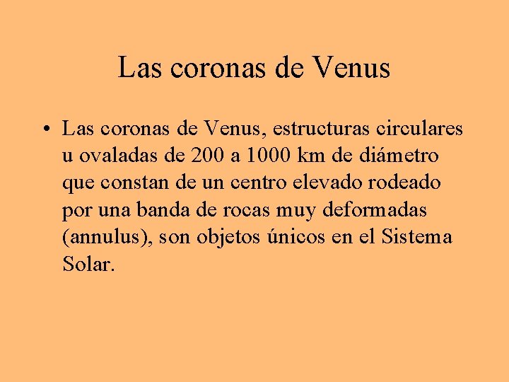 Las coronas de Venus • Las coronas de Venus, estructuras circulares u ovaladas de