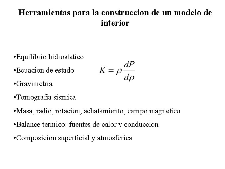 Herramientas para la construccion de un modelo de interior • Equilibrio hidrostatico • Ecuacion