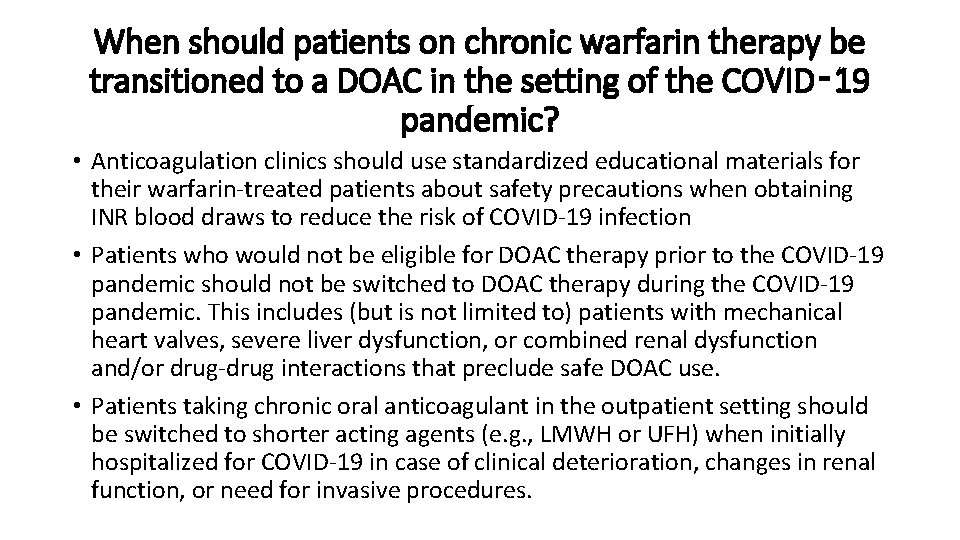 When should patients on chronic warfarin therapy be transitioned to a DOAC in the