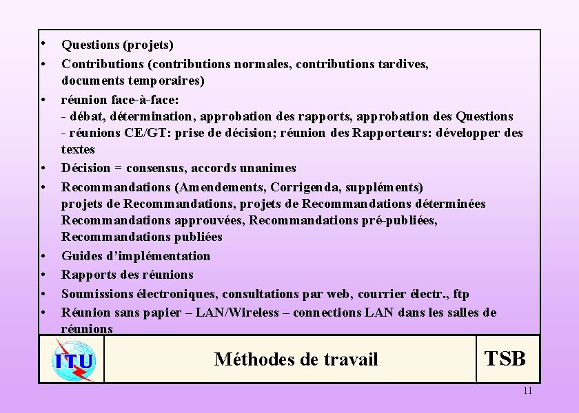  • Questions (projets) • Contributions (contributions normales, contributions tardives, documents temporaires) • réunion