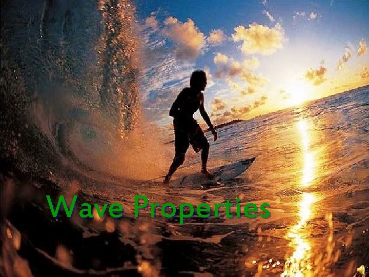 Wave Properties 