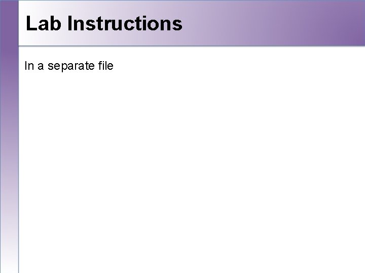 Lab Instructions In a separate file 