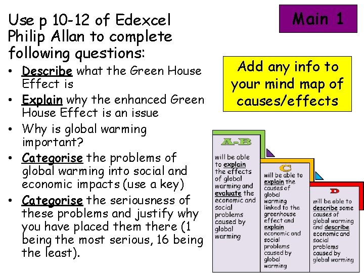 Use p 10 -12 of Edexcel Philip Allan to complete following questions: • Describe