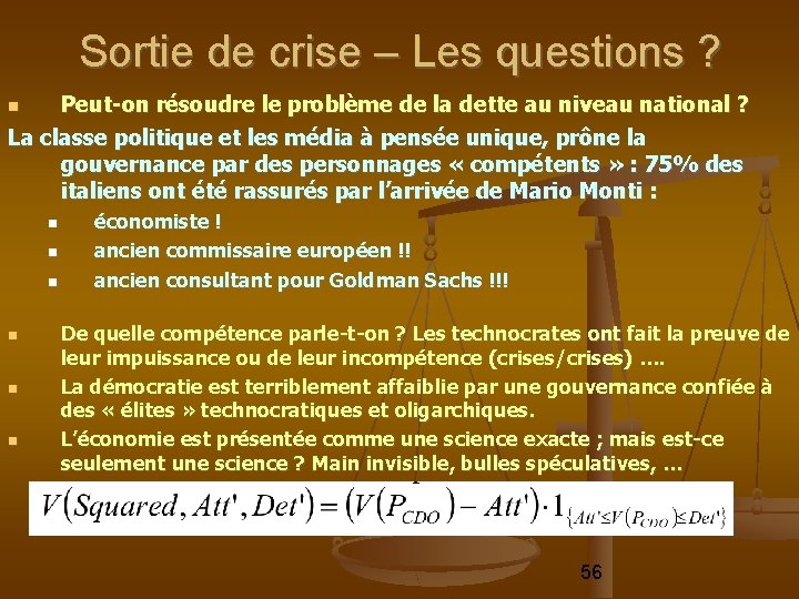 Sortie de crise – Les questions ? Peut-on résoudre le problème de la dette