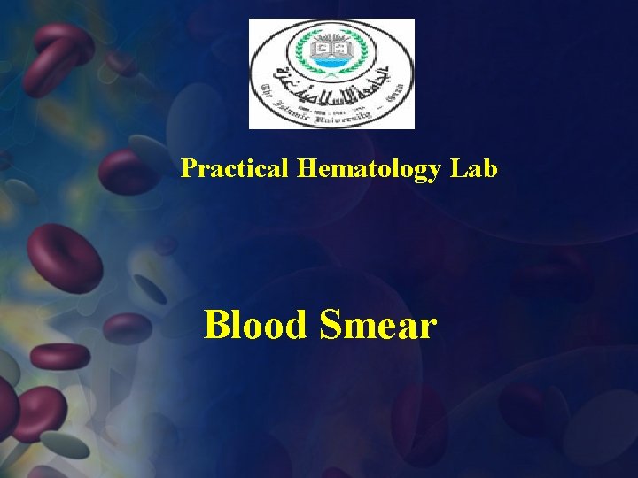 Practical Hematology Lab Blood Smear 