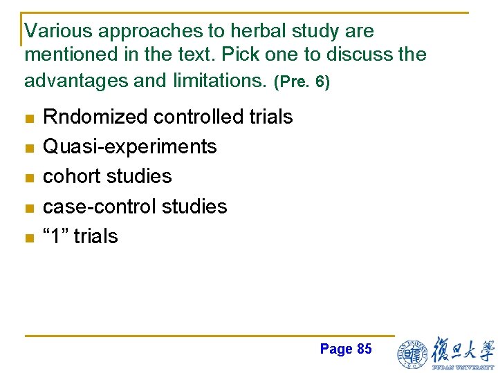 Various approaches to herbal study are mentioned in the text. Pick one to discuss