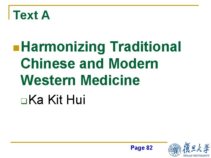 Text A n Harmonizing Traditional Chinese and Modern Western Medicine q Ka Kit Hui