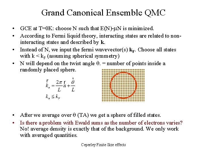 Grand Canonical Ensemble QMC • GCE at T=0 K: choose N such that E(N)-