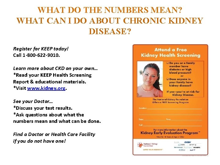 WHAT DO THE NUMBERS MEAN? WHAT CAN I DO ABOUT CHRONIC KIDNEY DISEASE? Register