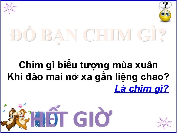 ĐỐ BẠN CHIM GÌ? Chim gì biểu tượng mùa xuân Khi đào mai nở