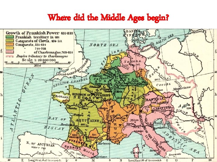 Where did the Middle Ages begin? 