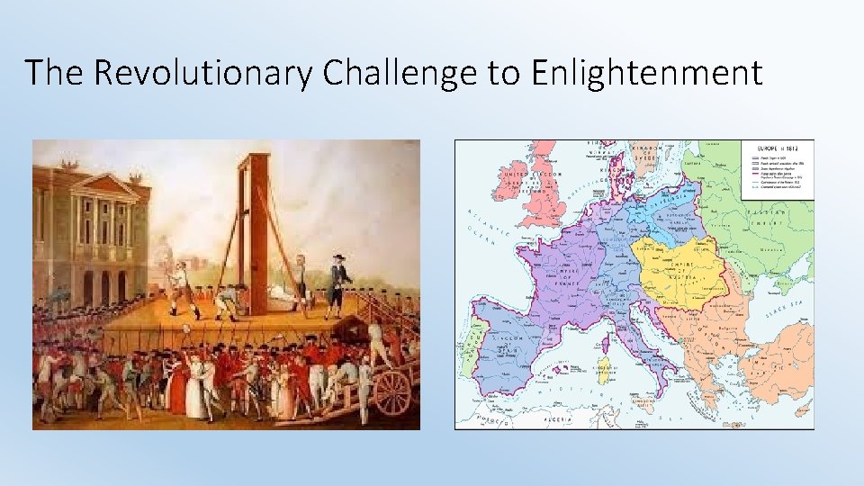 The Revolutionary Challenge to Enlightenment 