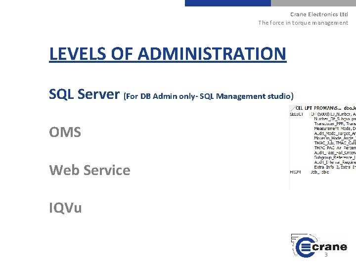 Crane Electronics Ltd The force in torque management LEVELS OF ADMINISTRATION SQL Server (For