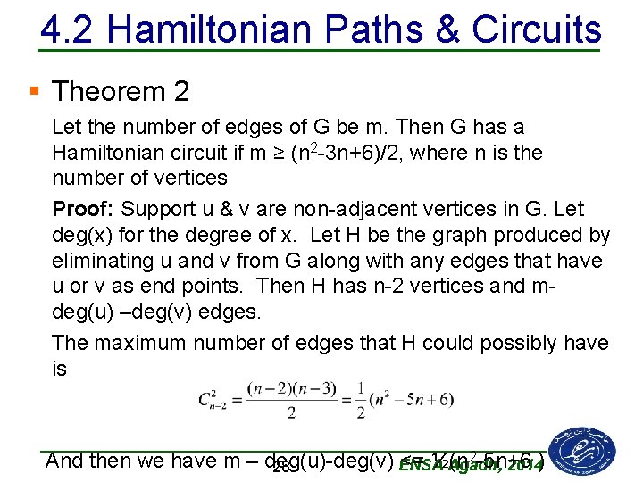 4. 2 Hamiltonian Paths & Circuits § Theorem 2 Let the number of edges