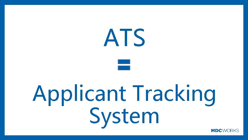 ATS Applicant Tracking System 