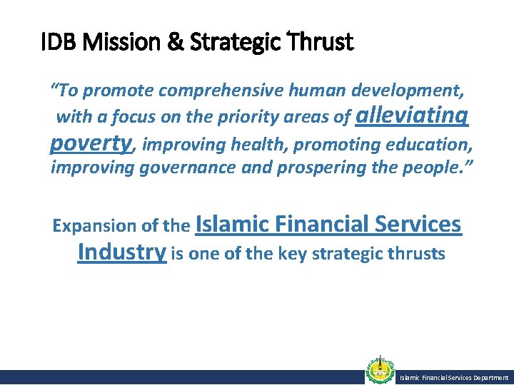 IDB Mission & Strategic Thrust “To promote comprehensive human development, with a focus on