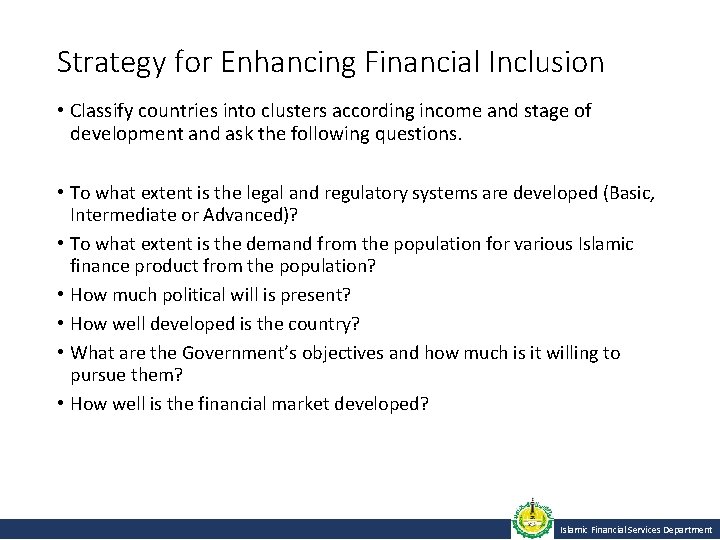 Strategy for Enhancing Financial Inclusion • Classify countries into clusters according income and stage