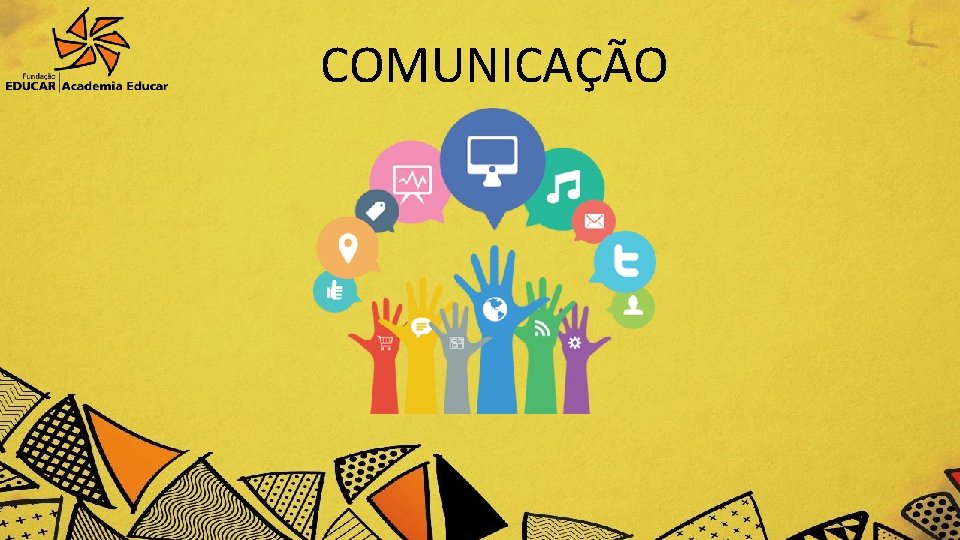 COMUNICAÇÃO 