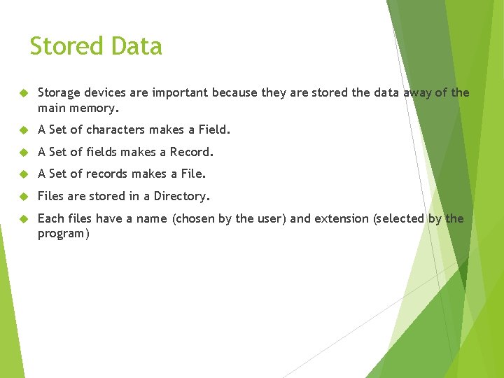 Stored Data Storage devices are important because they are stored the data away of