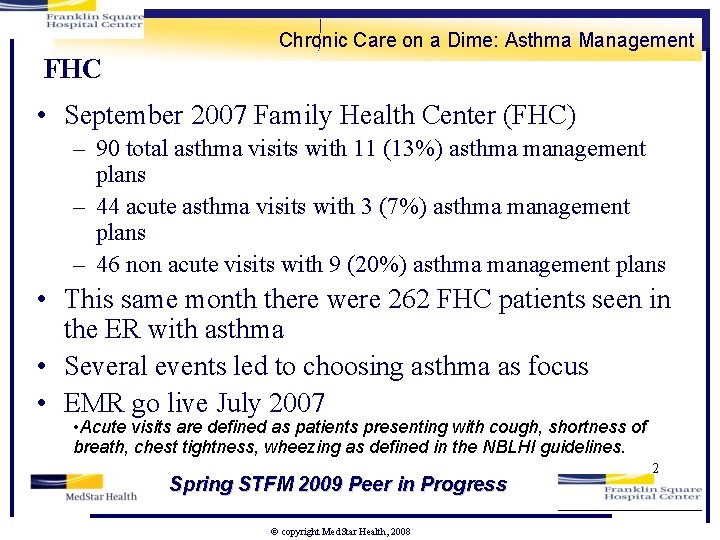 Chronic Care on a Dime: Asthma Management FHC • September 2007 Family Health Center