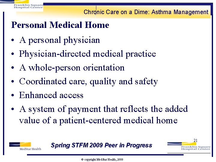 Chronic Care on a Dime: Asthma Management Personal Medical Home • • • A