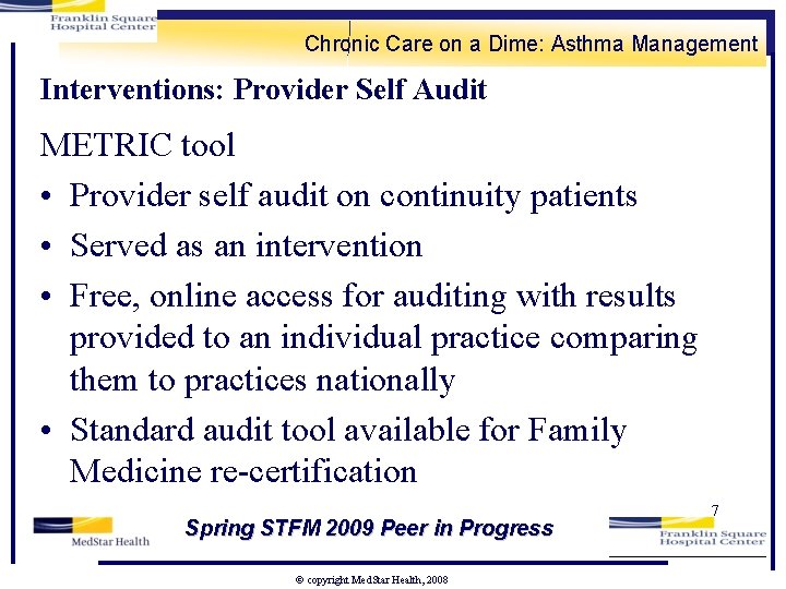 Chronic Care on a Dime: Asthma Management Interventions: Provider Self Audit METRIC tool •