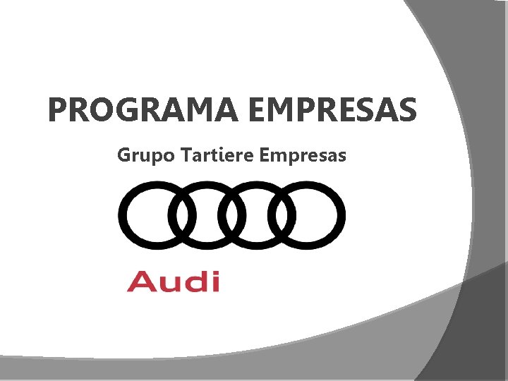 PROGRAMA EMPRESAS Grupo Tartiere Empresas 