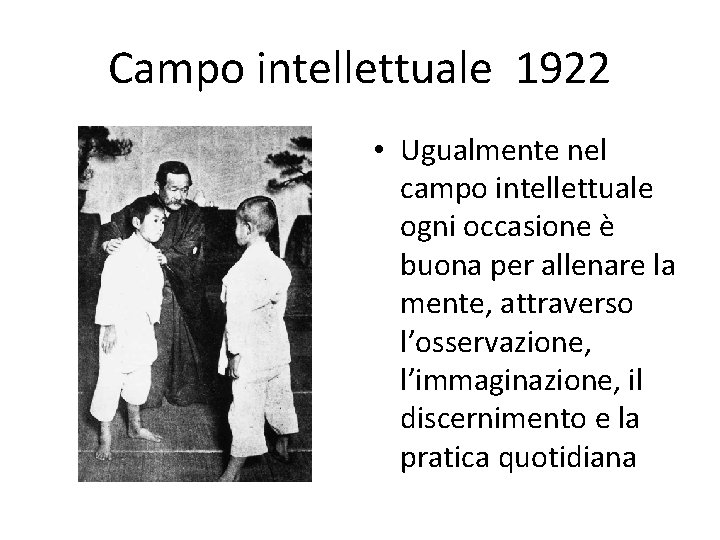 Campo intellettuale 1922 • Ugualmente nel campo intellettuale ogni occasione è buona per allenare