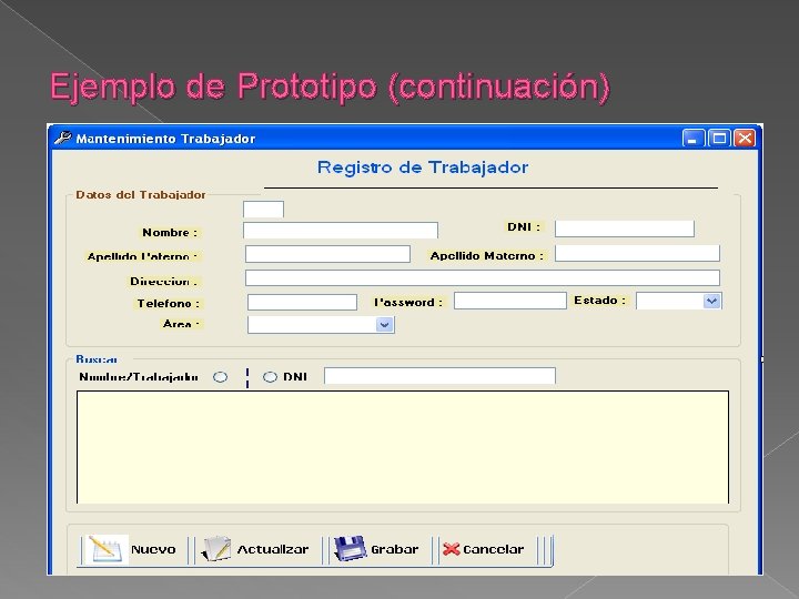 Ejemplo de Prototipo (continuación) 