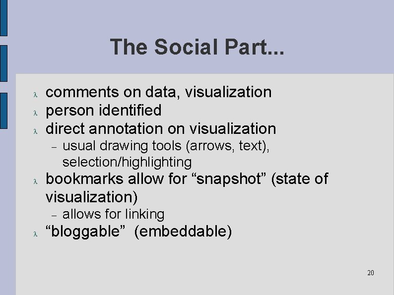 The Social Part. . . comments on data, visualization person identified direct annotation on