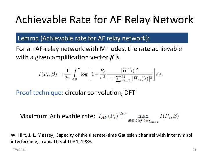Achievable Rate for AF Relay Network Lemma (Achievable rate for AF relay network): For Achievable Rate for AF Relay Network Lemma (Achievable rate for AF relay network): For
