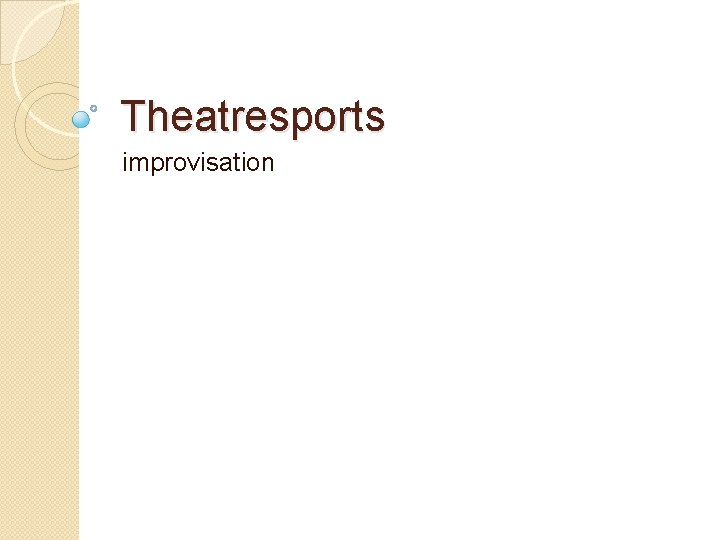 Theatresports improvisation 