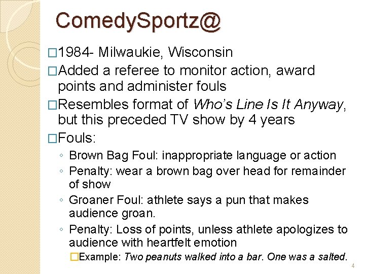 Comedy. Sportz@ � 1984 - Milwaukie, Wisconsin �Added a referee to monitor action, award