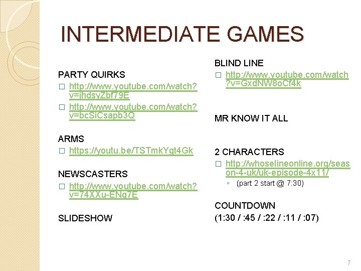 INTERMEDIATE GAMES PARTY QUIRKS � http: //www. youtube. com/watch? v=jhdsy. Zbf 79 E �