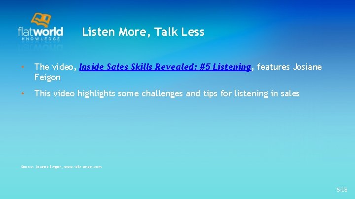 Listen More, Talk Less • The video, Inside Sales Skills Revealed: #5 Listening, features Listen More, Talk Less • The video, Inside Sales Skills Revealed: #5 Listening, features